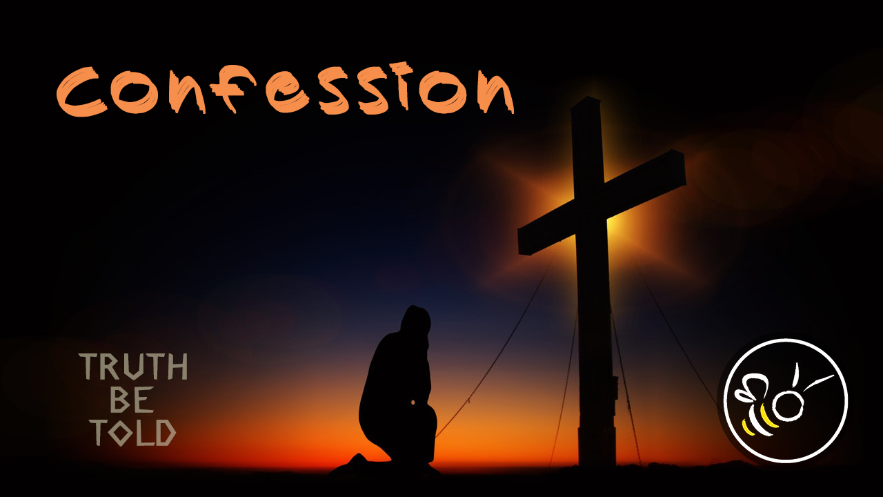 Featured image for ““CONFESSION” – TRUTH BE TOLD PODCAST”
