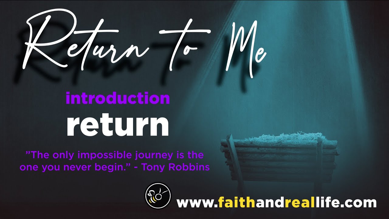Featured image for ““Return to Me” Introduction”