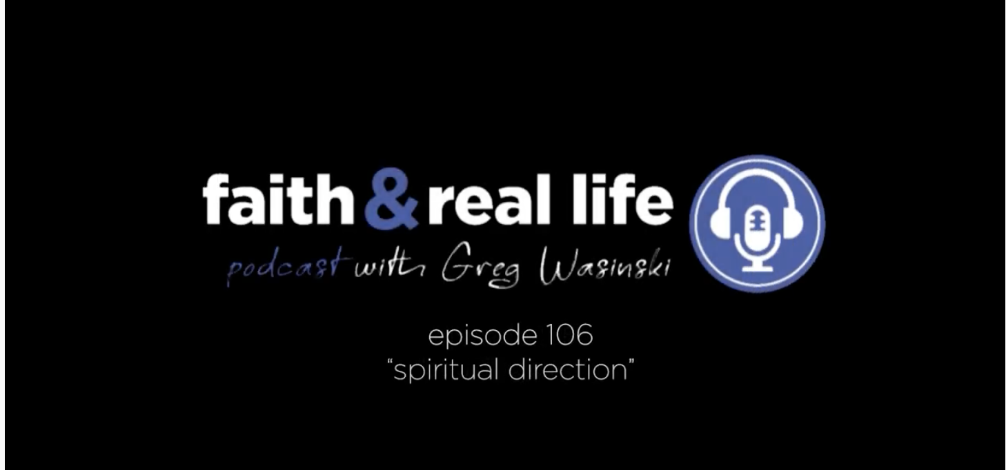 Featured image for “Episode 106: Spiritual Direction”
