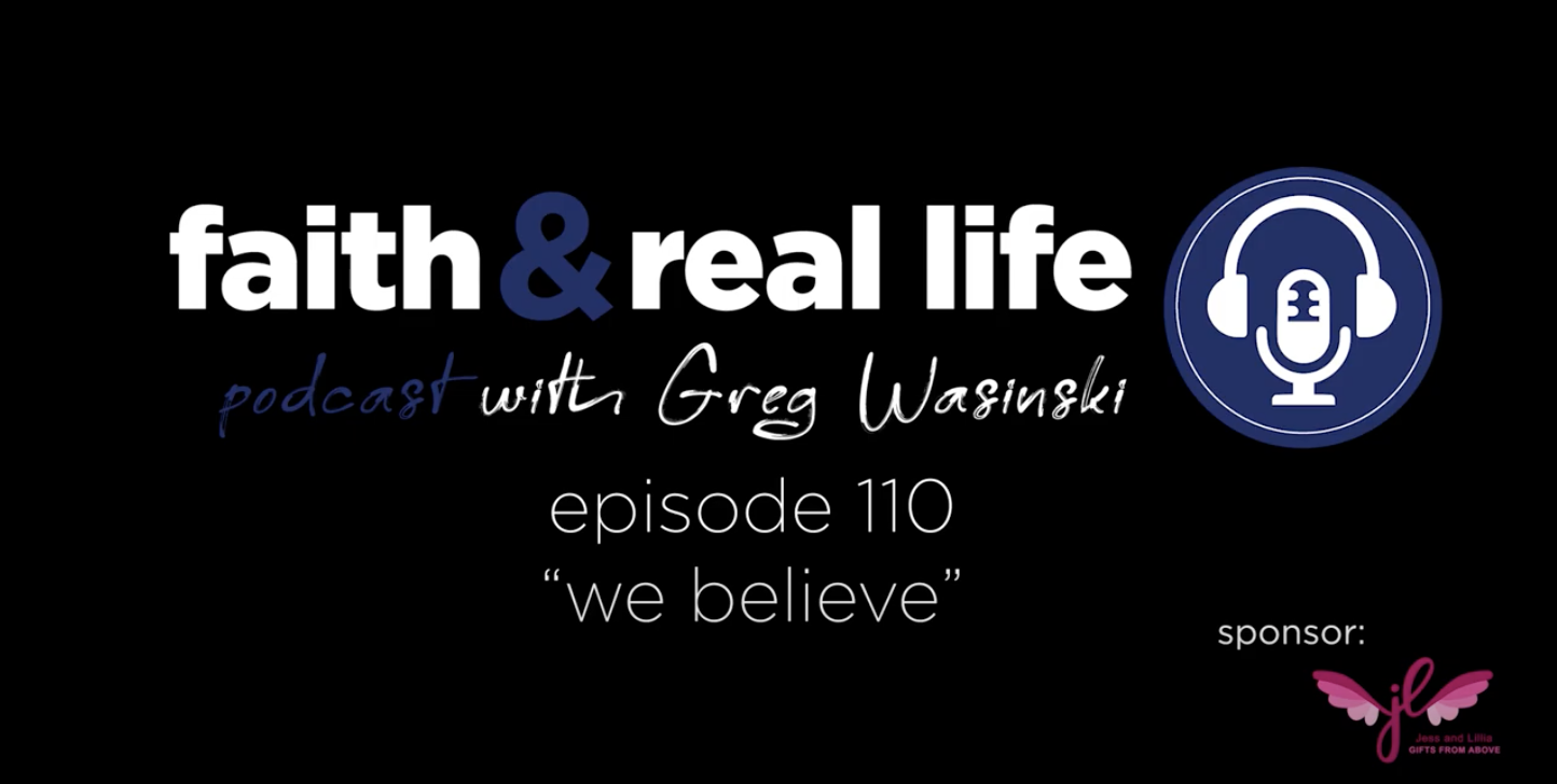 Featured image for “Episode 110: We Believe”