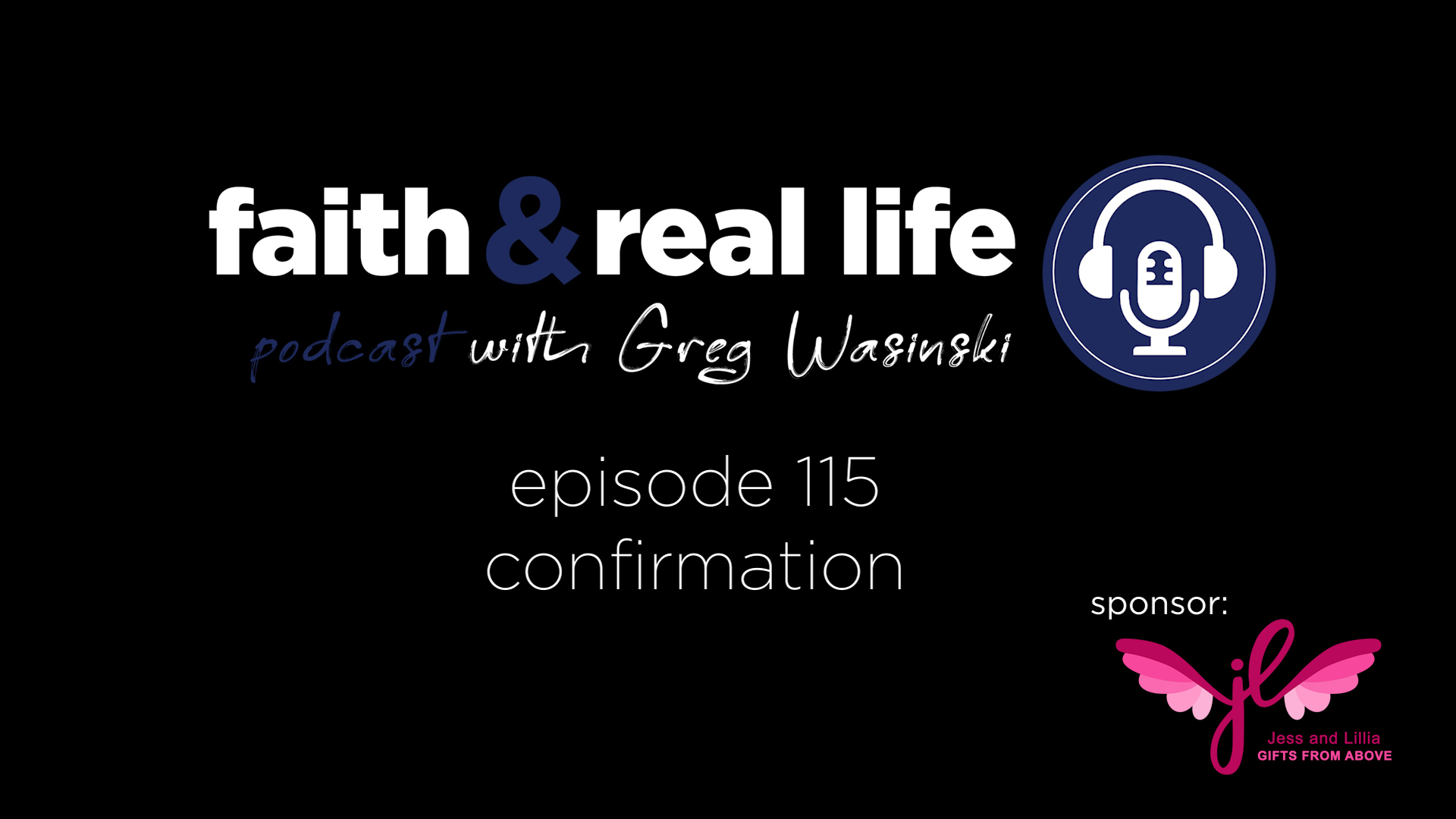 Featured image for “Episode 115 “Confirmation””