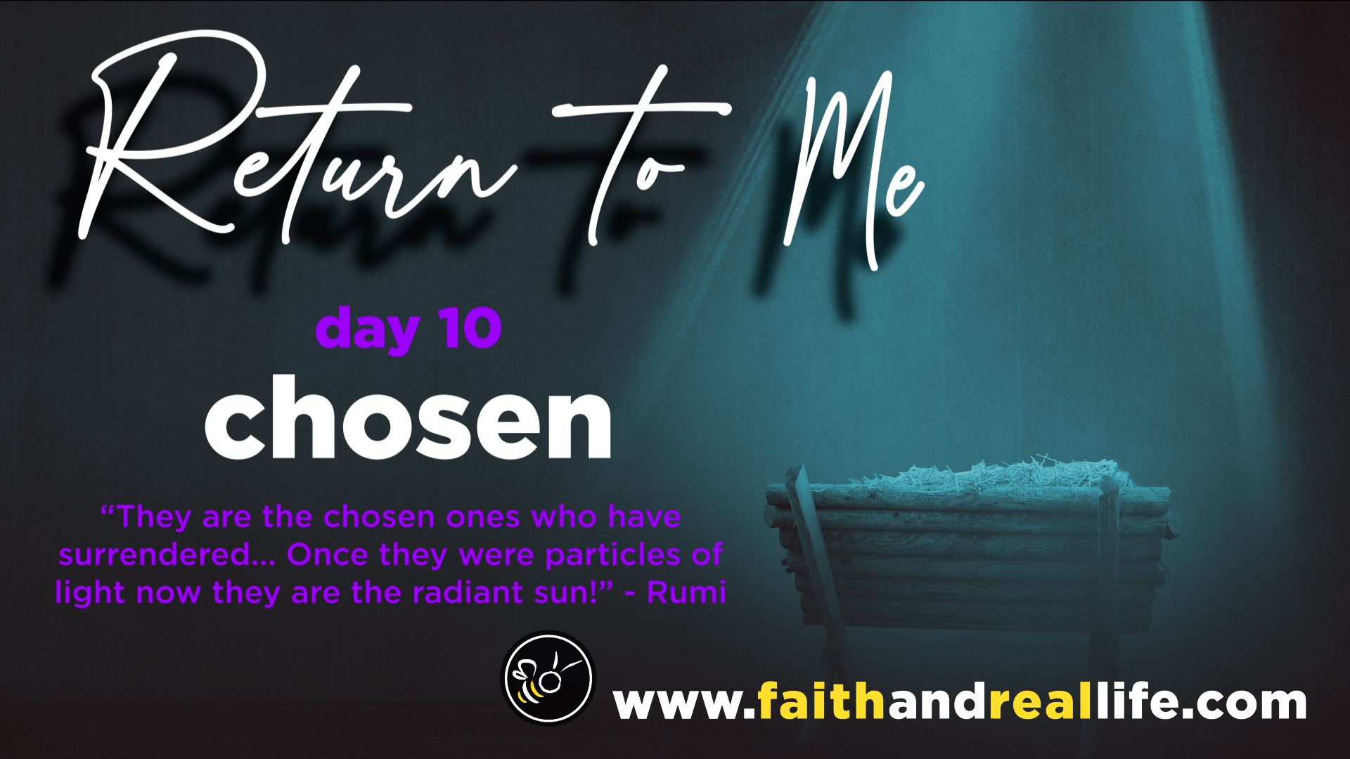Featured image for “Return to Me: Day 10 “Chosen””