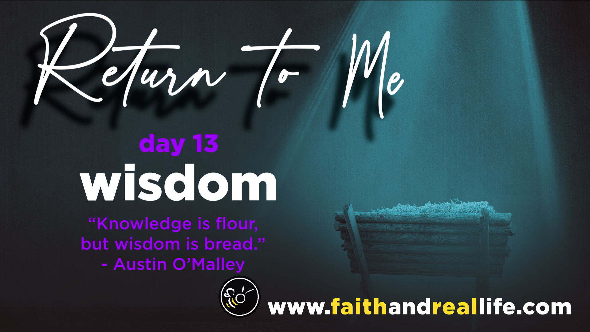 Featured image for “Return to Me: Day 13 “Wisdom””
