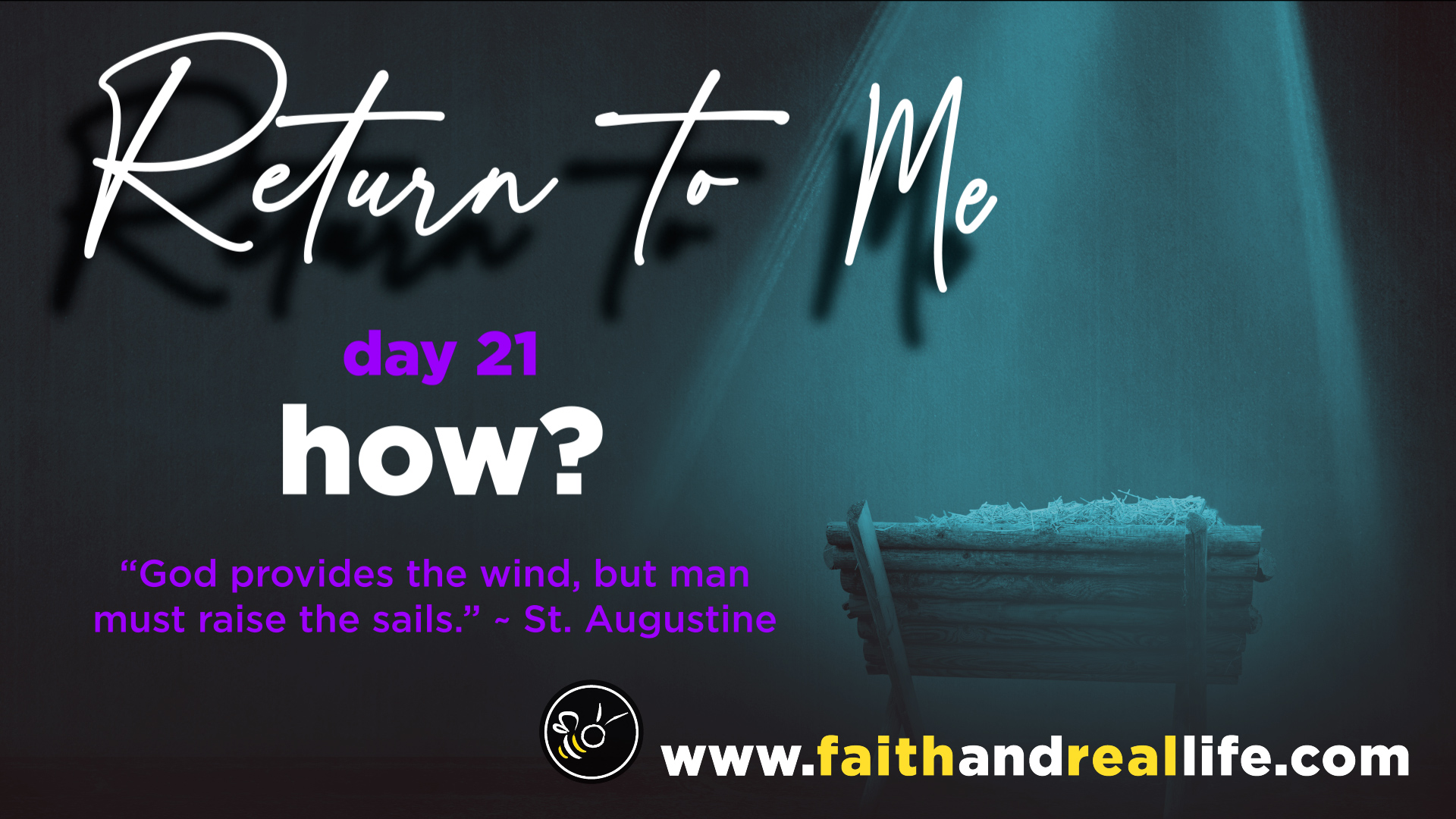 Featured image for “Return to Me: Day 21 “How?””