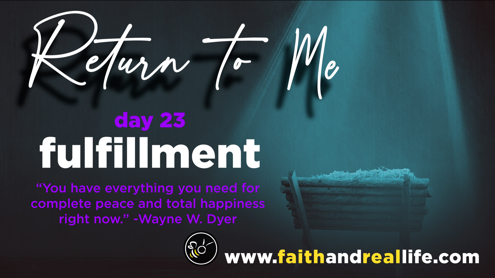Featured image for “Return to Me: Day 24 “Proclaim:”