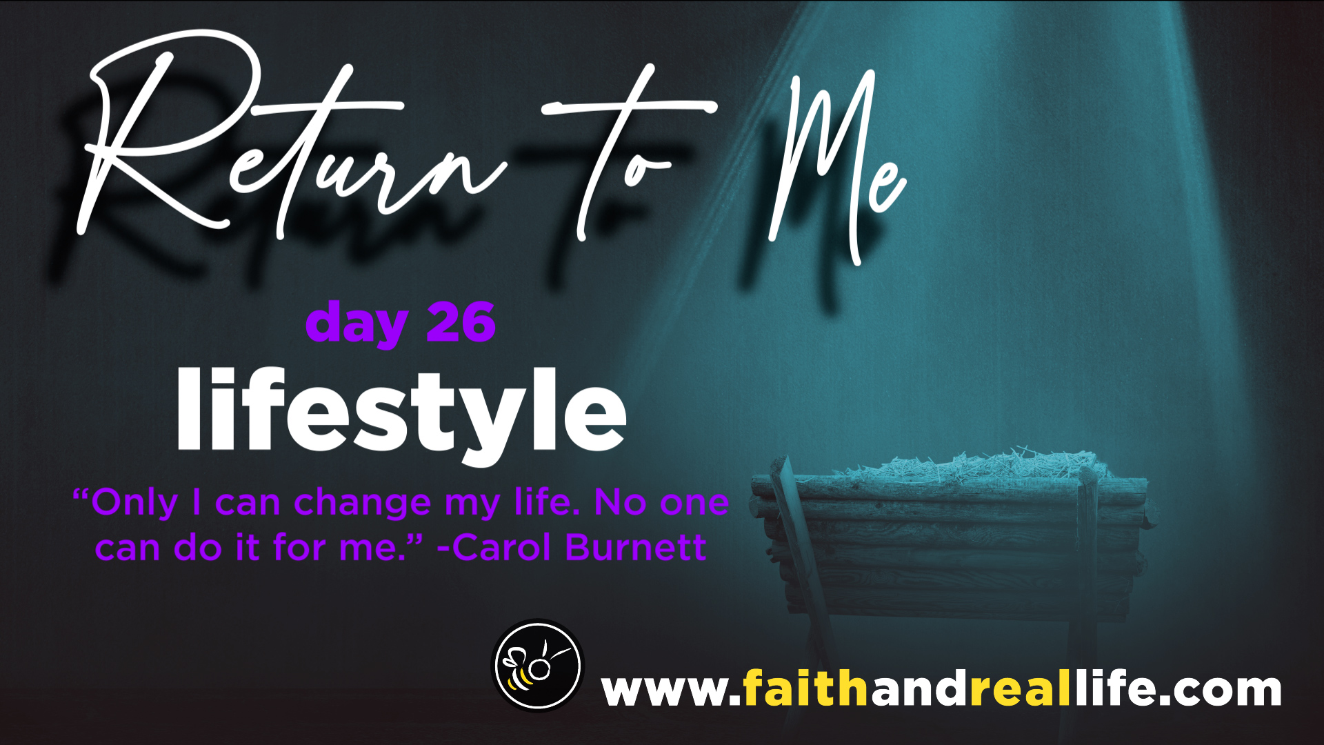 Featured image for “Return to Me: Day 26 “Lifestyle””