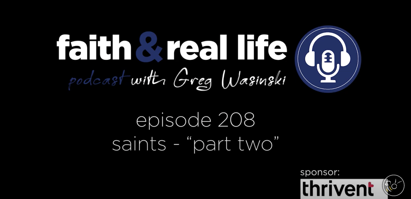 Featured image for “Episode 208 “Saints” Part 2”