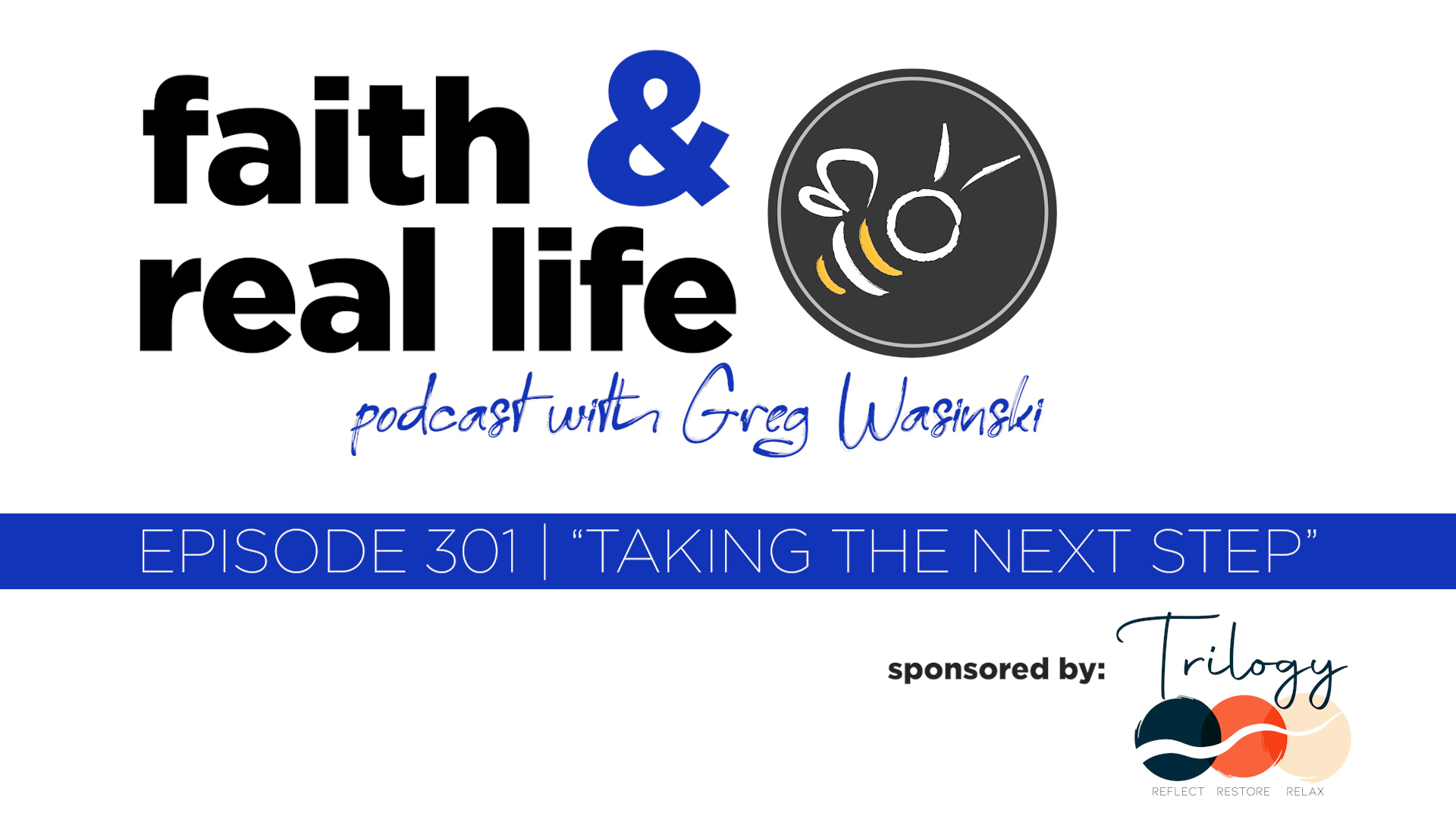 Featured image for “Episode 301 – “Taking the Next Step””